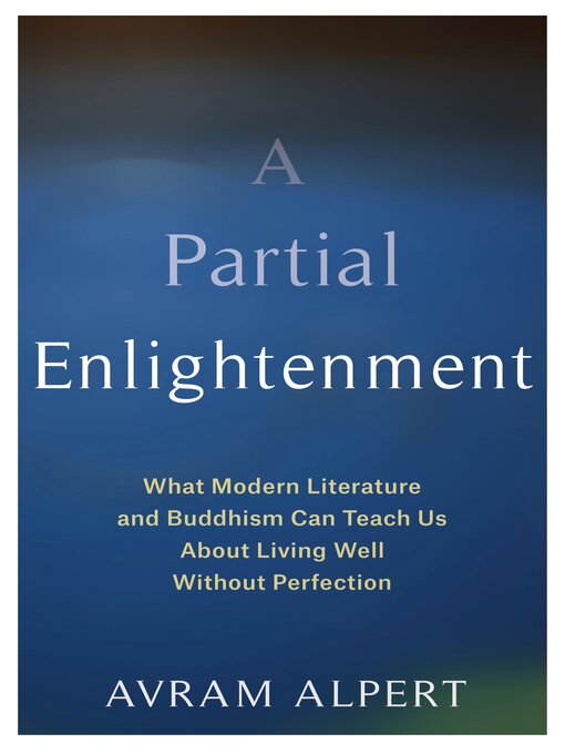 Title details for A Partial Enlightenment by Avram Alpert - Available